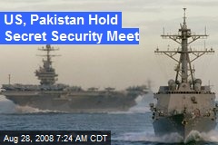 US, Pakistan Hold Secret Security Meet