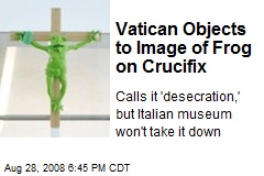 Vatican Objects to Image of Frog on Crucifix