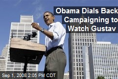 Obama Dials Back Campaigning to Watch Gustav