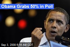 Obama Grabs 50% in Poll