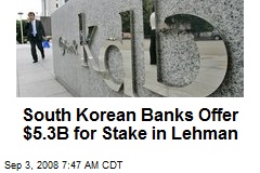 South Korean Banks Offer $5.3B for Stake in Lehman