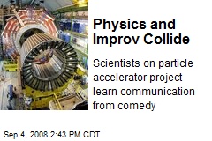Physics and Improv Collide