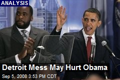 Detroit Mess May Hurt Obama