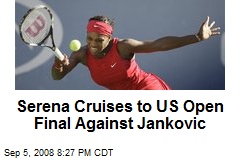 Serena Cruises to US Open Final Against Jankovic