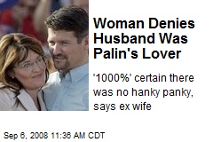 Woman Denies Husband Was Palin's Lover