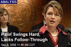 Palin Swings Hard, Lacks Follow-Through