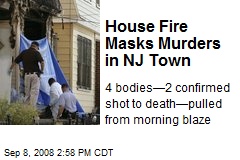 House Fire Masks Murders in NJ Town