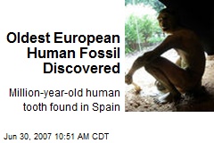 Oldest European Human Fossil Discovered