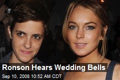 Ronson Hears Wedding Bells