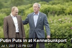 Putin Puts in at Kennebunkport