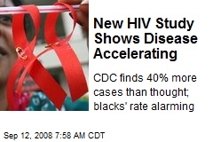 New HIV Study Shows Disease Accelerating