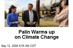 Palin Warms up on Climate Change
