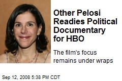 Other Pelosi Readies Political Documentary for HBO