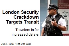London Security Crackdown Targets Transit