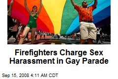 Firefighters Charge Sex Harassment in Gay Parade