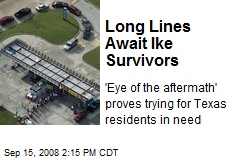 Long Lines Await Ike Survivors