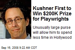 Kushner First to Win $200K Prize for Playwrights