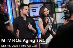 MTV KOs Aging TRL