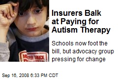 Insurers Balk at Paying for Autism Therapy