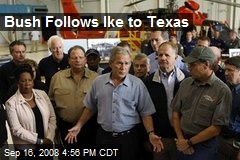 Bush Follows Ike to Texas