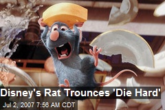 Disney's Rat Trounces 'Die Hard'