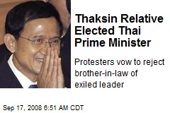 Thaksin Relative Elected Thai Prime Minister