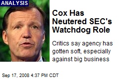 Cox Has Neutered SEC's Watchdog Role