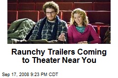 Raunchy Trailers Coming to Theater Near You