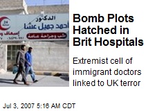 Bomb Plots Hatched in Brit Hospitals