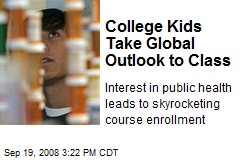 College Kids Take Global Outlook to Class