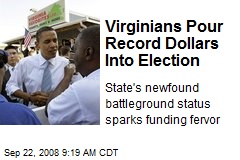 Virginians Pour Record Dollars Into Election