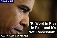 'R' Word in Play in Pa.&mdash;and It's Not 'Recession'