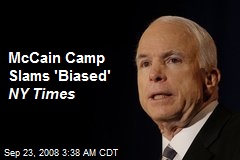 McCain Camp Slams 'Biased' NY Times