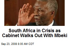 South Africa in Crisis as Cabinet Walks Out With Mbeki