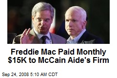Freddie Mac Paid Monthly $15K to McCain Aide's Firm