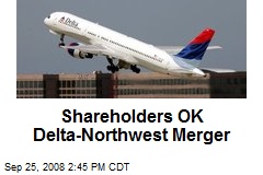 Shareholders OK Delta-Northwest Merger