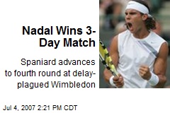 Nadal Wins 3-Day Match