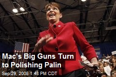Mac's Big Guns Turn to Polishing Palin