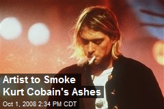 Artist to Smoke Kurt Cobain's Ashes