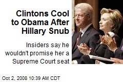 Clintons Cool to Obama After Hillary Snub