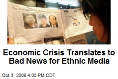 Economic Crisis Translates to Bad News for Ethnic Media