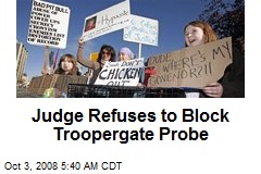 Judge Refuses to Block Troopergate Probe