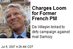 Charges Loom for Former French PM