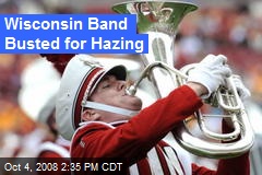 Wisconsin Band Busted for Hazing