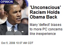 'Unconscious' Racism Holds Obama Back
