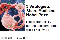 3 Virologists Share Medicine Nobel Prize