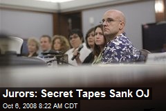 Jurors: Secret Tapes Sank OJ