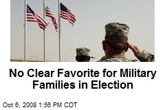 No Clear Favorite for Military Families in Election