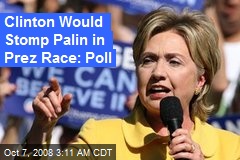 Clinton Would Stomp Palin in Prez Race: Poll