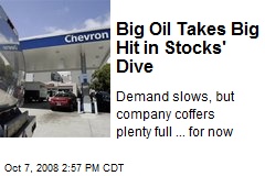 Big Oil Takes Big Hit in Stocks' Dive